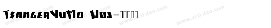 TsangerYuMo W02字体转换